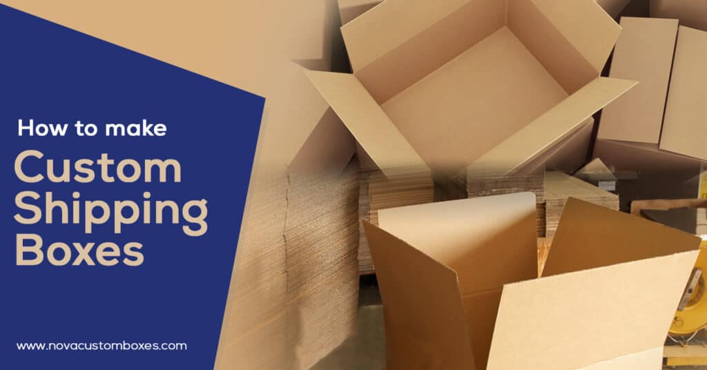 How-To-Make-Custom-Shipping-Boxes